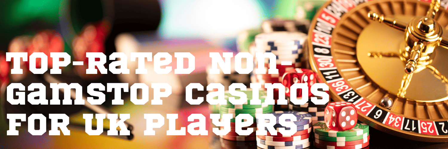 Discover the Best Non-Gamstop UK Casinos Your Gateway to Unrestricted Gaming